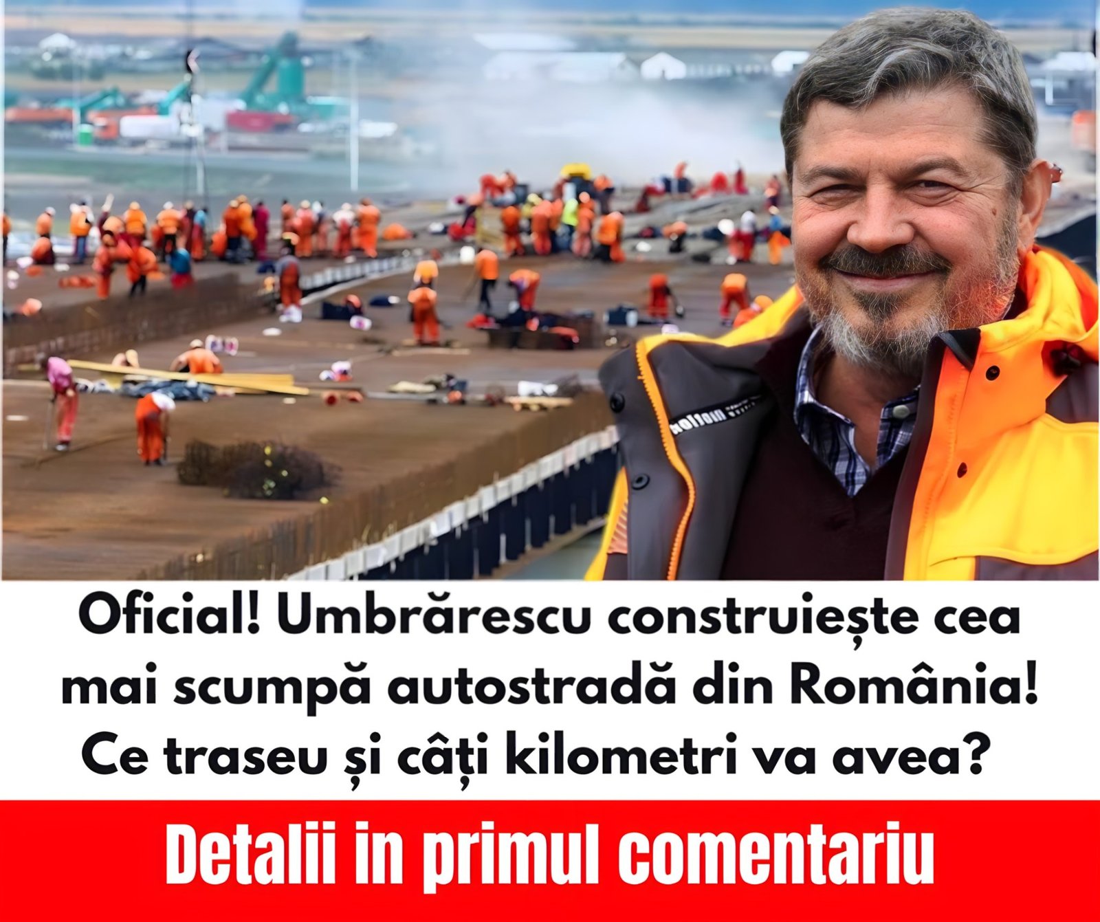 Oficial! Umbrărescu construiește cea mai scumpă autostradă din România! Ce traseu și câți kilometri va avea?